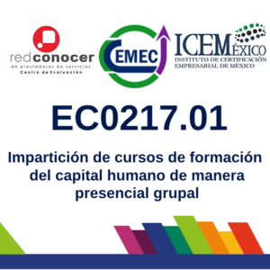 EC0217.01 IMPARTICIÓN DE CURSOS DE  FORMACIÓN DEL CAPITAL HUMANO DE  MANERA PRESENCIAL GRUPAL